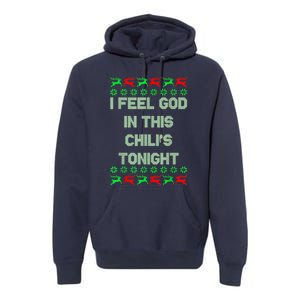 Ugly I Feel God In This Chili’s Tonight Merry Christmas 2022 Premium Hoodie