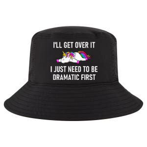 Unicorn ILl Get Over It I Just Need To Be Dramatic First Cool Comfort Performance Bucket Hat