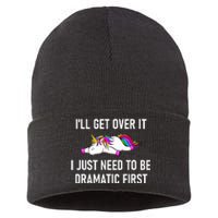 Unicorn ILl Get Over It I Just Need To Be Dramatic First Sustainable Knit Beanie