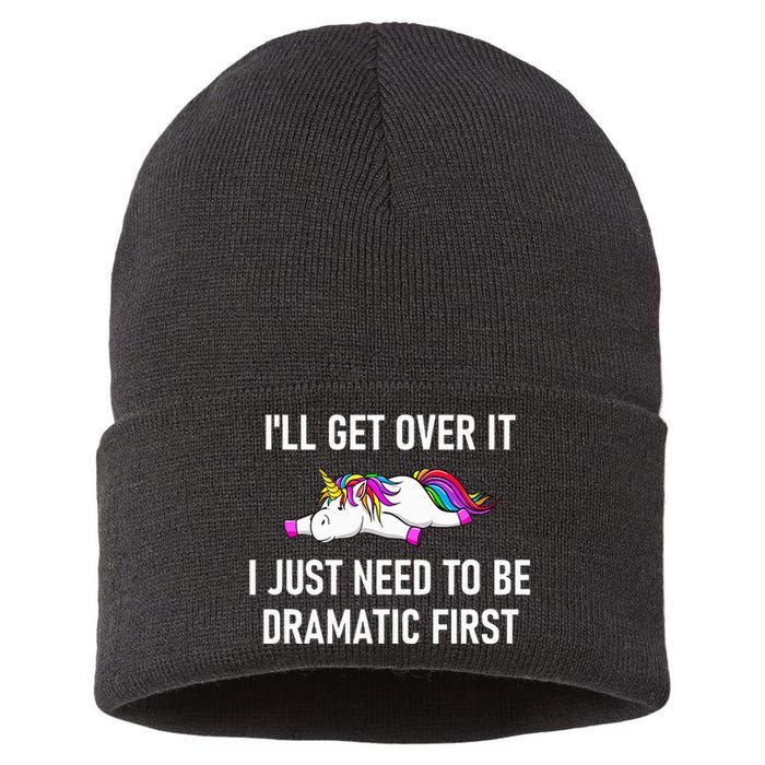 Unicorn ILl Get Over It I Just Need To Be Dramatic First Sustainable Knit Beanie