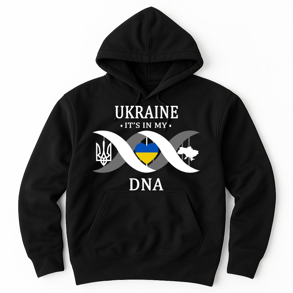 Ukraine Is In My DNA Hoodie