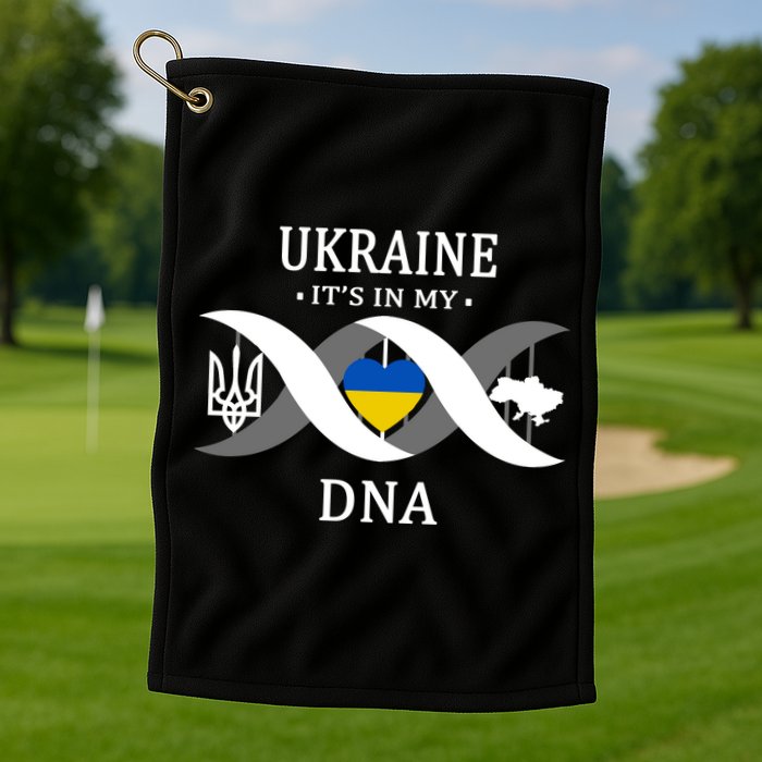 Ukraine Is In My DNA Golf Towel