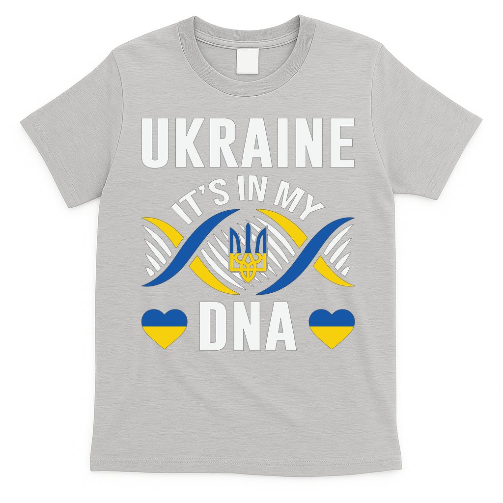 Ukraine Its In My DNA National Symbol T-Shirt