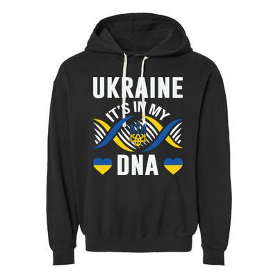 Ukraine Its In My DNA National Symbol Garment-Dyed Fleece Hoodie