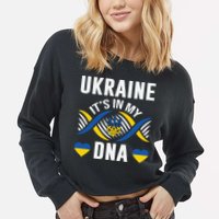 Ukraine Its In My DNA National Symbol Cropped Pullover Crew
