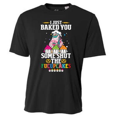 Unicorn I Just Baked You Some Shut The Fucupcakes Cooling Performance Crew T-Shirt