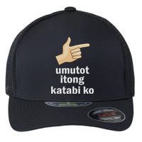 Umutot Itong Katabi Ko Funny Filipino Pinoy Philippines Flexfit Unipanel Trucker Cap