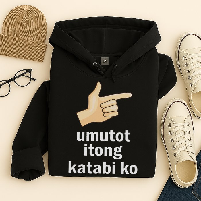 Umutot Itong Katabi Ko Funny Filipino Pinoy Philippines Hoodie