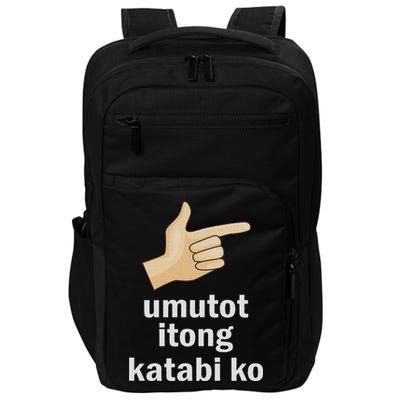 Umutot Itong Katabi Ko Funny Filipino Pinoy Philippines Impact Tech Backpack