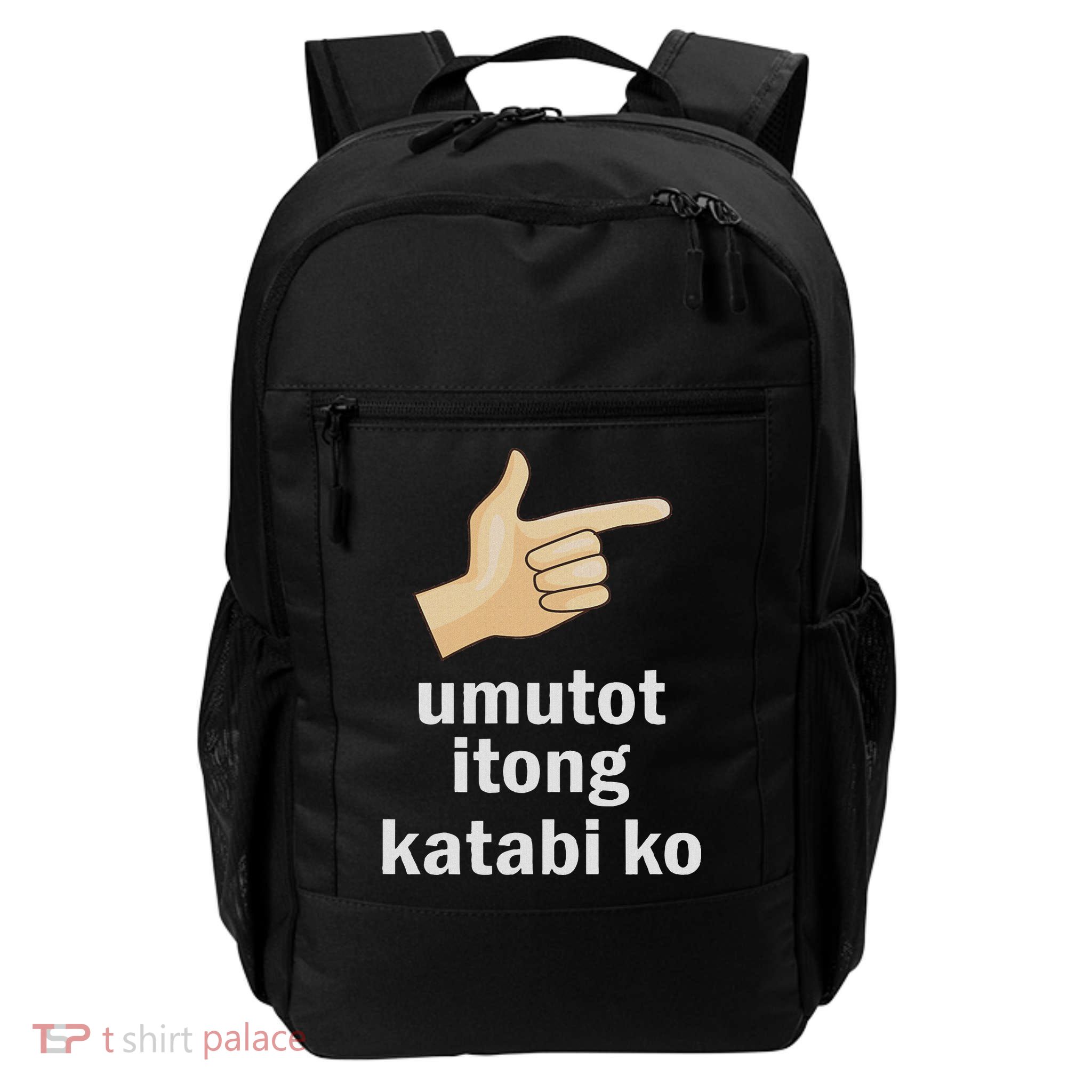 Umutot Itong Katabi Ko Funny Filipino Pinoy Philippines Backpack