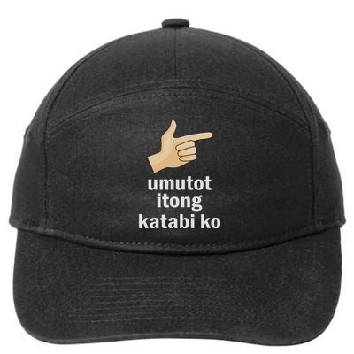 Umutot Itong Katabi Ko Funny Filipino Pinoy Philippines 7-Panel Snapback Hat