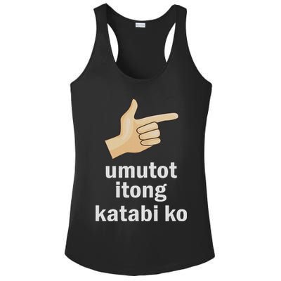 Umutot Itong Katabi Ko Funny Filipino Pinoy Philippines Ladies PosiCharge Competitor Racerback Tank
