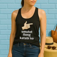 Umutot Itong Katabi Ko Funny Filipino Pinoy Philippines Womens Tank Top