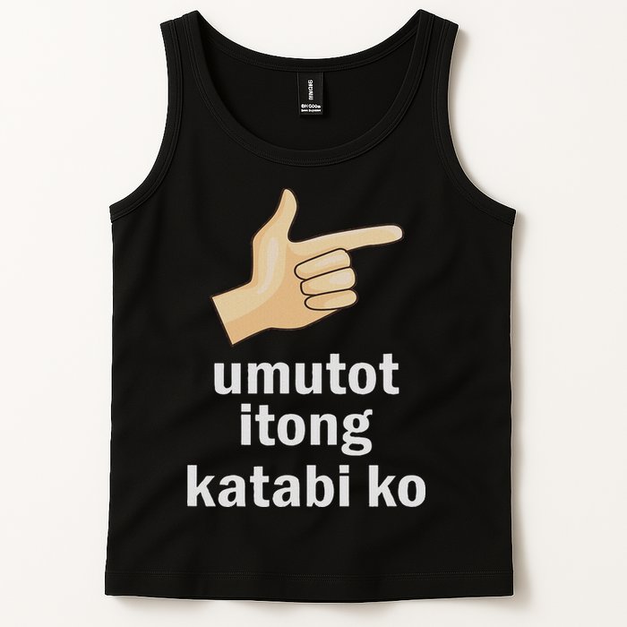 Umutot Itong Katabi Ko Funny Filipino Pinoy Philippines Tank Top