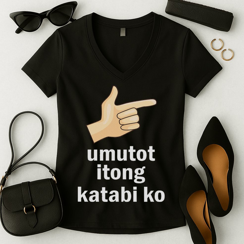 Umutot Itong Katabi Ko Funny Filipino Pinoy Philippines Women's V-Neck T-Shirt