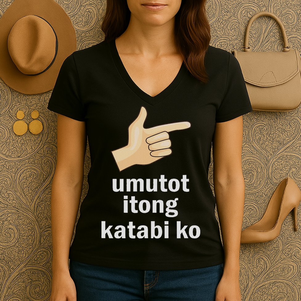 Umutot Itong Katabi Ko Funny Filipino Pinoy Philippines Women's V-Neck T-Shirt
