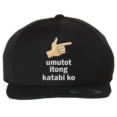 Umutot Itong Katabi Ko Funny Filipino Pinoy Philippines Wool Snapback Cap