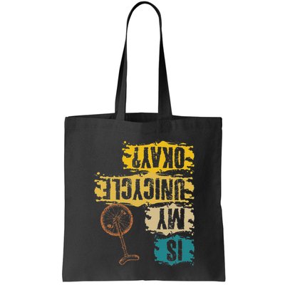 Unicyclist Is My Unicycle Okay Retro Vintage Cyclist Bag