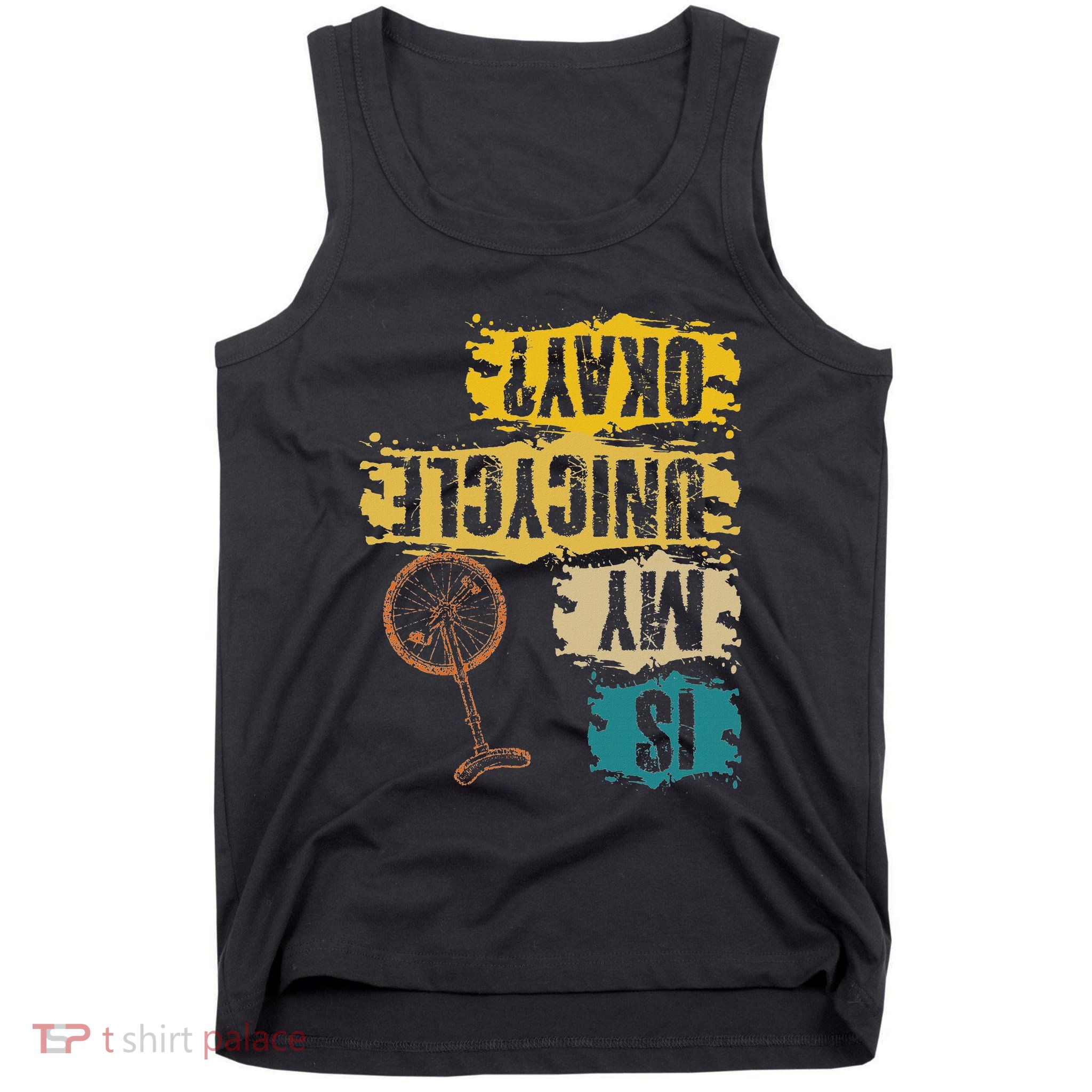 Unicyclist Is My Unicycle Okay Retro Vintage Cyclist Tank Top