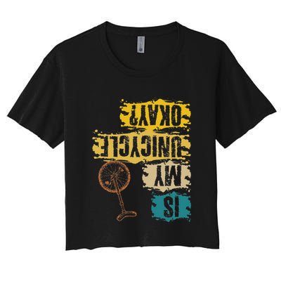 Unicyclist Is My Unicycle Okay Retro Vintage Cyclist Crop Top