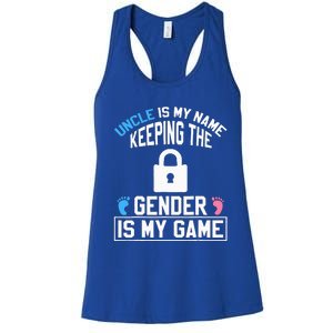 Uncle Is My Name Keeping Gender Is My Game Baby Reveal Women's Racerback Tank