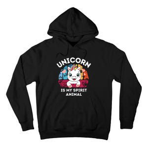 Unicorn Is My Spirit Animal Funny Unicorn Lover Tall Hoodie