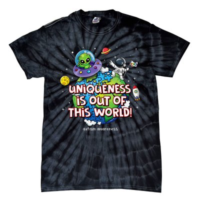 Uniqueness Is Out Of This World Autism Awareness Tie-Dye T-Shirt