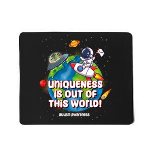 Uniqueness Is Out Of This World Autism Awareness Space Mousepad