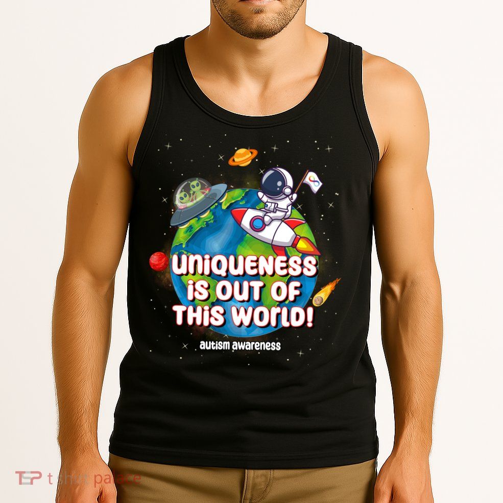 Uniqueness Is Out Of This World Autism Awareness Space Tank Top