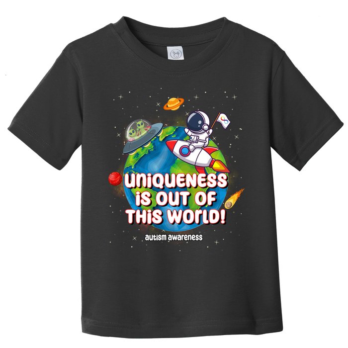 Uniqueness Is Out Of This World Autism Awareness Space Toddler T-Shirt