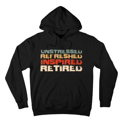 Unstressed Inspired Retired Hoodie