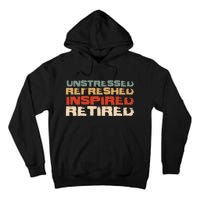 Unstressed Inspired Retired Tall Hoodie