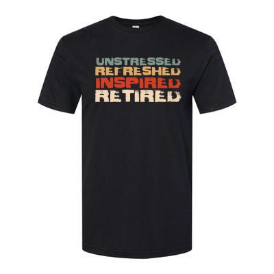 Unstressed Inspired Retired Softstyle CVC T-Shirt