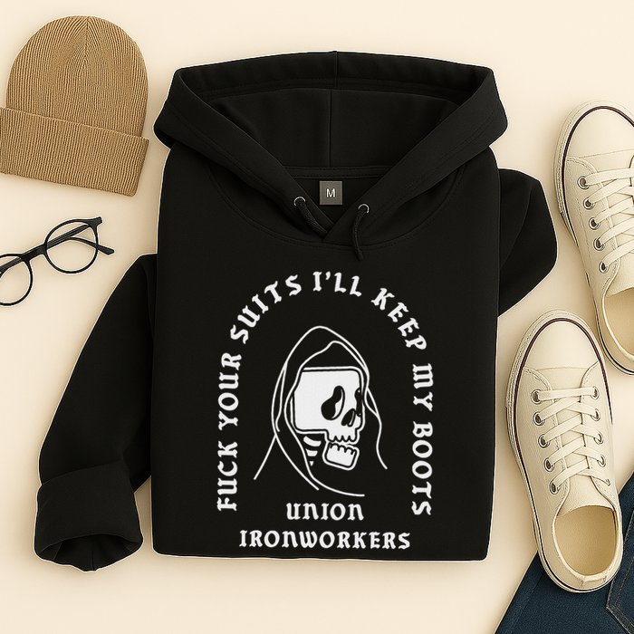 Union Ironworkers Reaper Skull Fuck Your Suits Hoodie