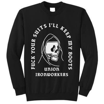Union Ironworkers Reaper Skull Fuck Your Suits Sweatshirt