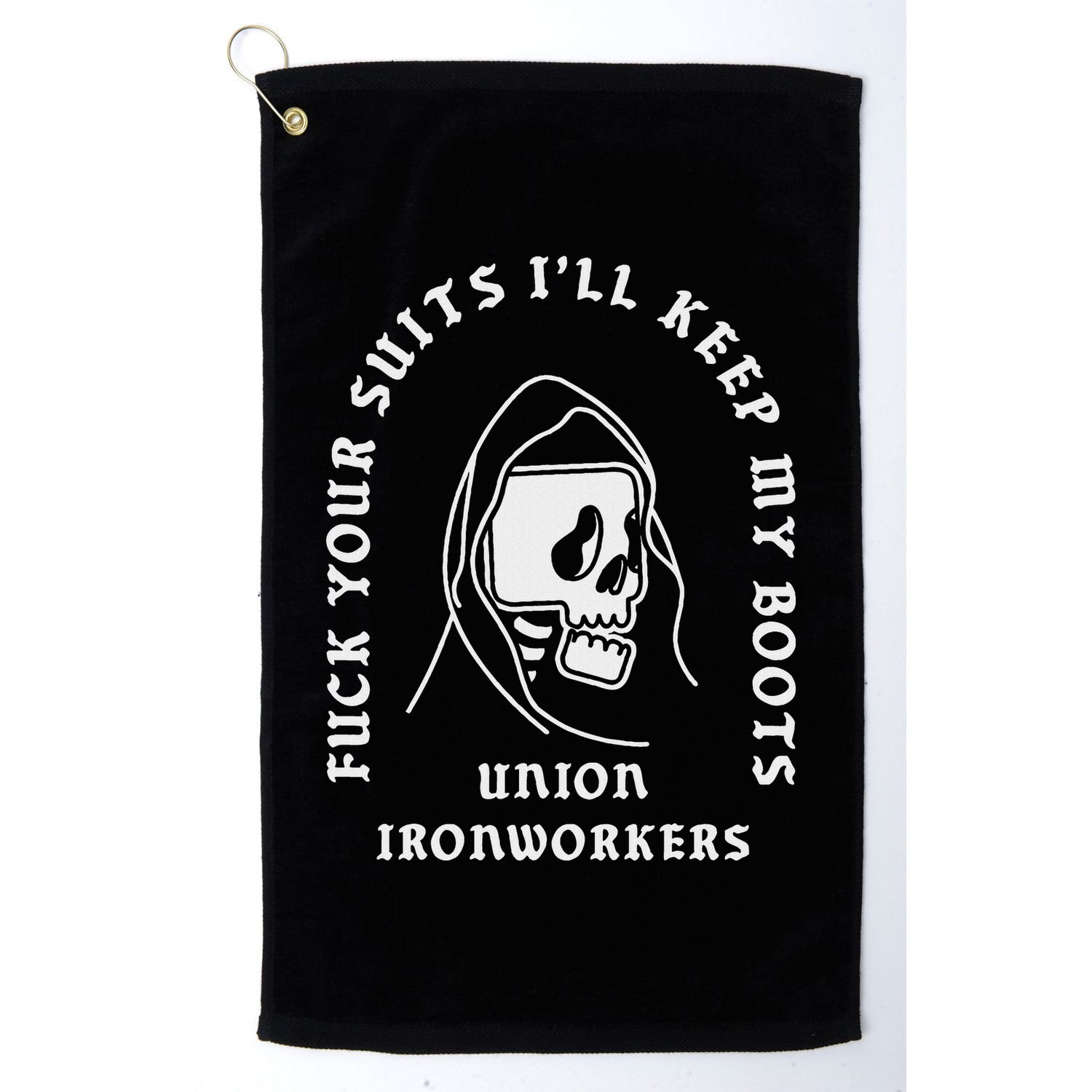 Union Ironworkers Reaper Skull Fuck Your Suits Golf Towel