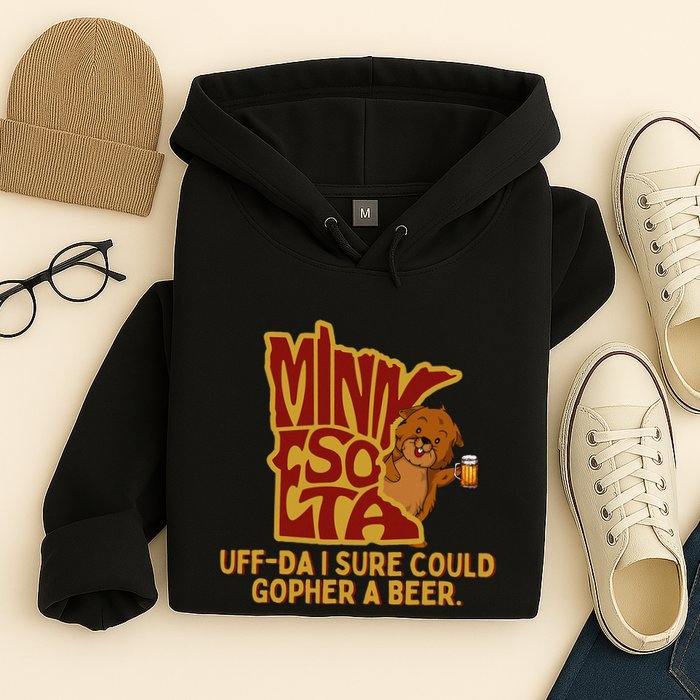 Uffda I Sure Could Gopher A Beer Mn Gopher Hoodie