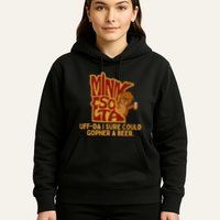 Uffda I Sure Could Gopher A Beer Mn Gopher Hoodie