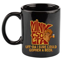 Uffda I Sure Could Gopher A Beer Mn Gopher 11oz C Handle Ceramic Mug