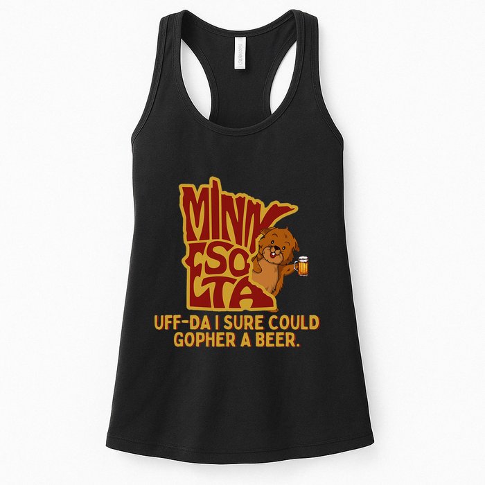 Uffda I Sure Could Gopher A Beer Mn Gopher Womens Tank Top