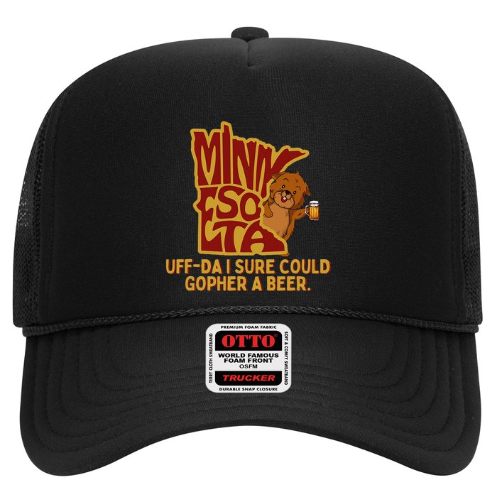 Uffda I Sure Could Gopher A Beer Mn Gopher Trucker Hat