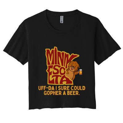 Uffda I Sure Could Gopher A Beer Mn Gopher Crop Top