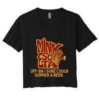 Uffda I Sure Could Gopher A Beer Mn Gopher Crop Top