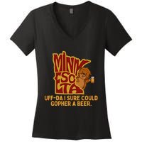 Uffda I Sure Could Gopher A Beer Mn Gopher Women's V-Neck T-Shirt