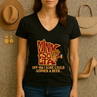 Uffda I Sure Could Gopher A Beer Mn Gopher Women's V-Neck T-Shirt