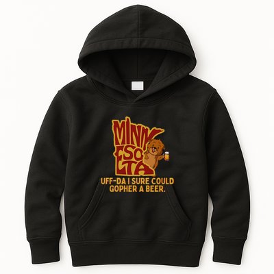 Uffda I Sure Could Gopher A Beer Mn Gopher Kids Hoodie