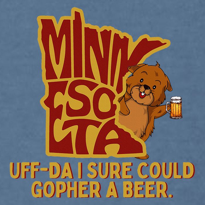 Uffda I Sure Could Gopher A Beer Mn Gopher Garment-Dyed Sweatshirt