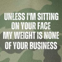 Unless IM Sitting On Your Face My Weight Is None Business Legacy Tie Dye Trucker Hat