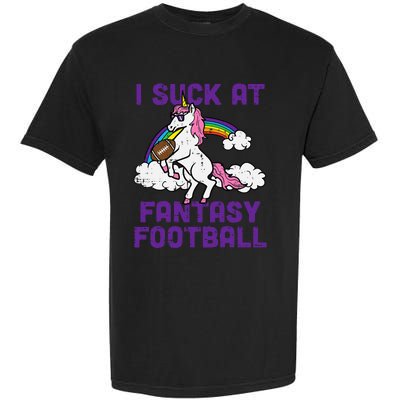 Unicorn I Suck At Fantasy Football Funny FFL Loser Garment-Dyed Heavyweight T-Shirt