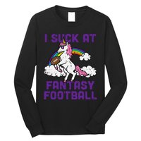 Unicorn I Suck At Fantasy Football Funny FFL Loser Long Sleeve Shirt